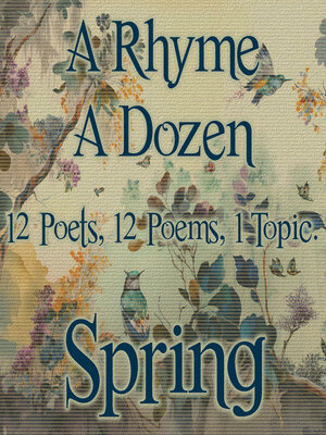 cover image of A Rhyme a Dozen: Spring
